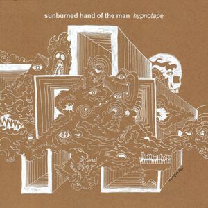 The Sunburned Hand of the Man - Hypnotape  CD